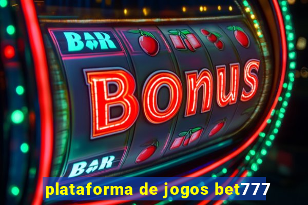 plataforma de jogos bet777